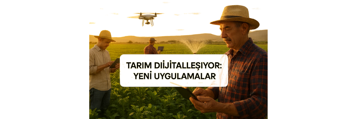 Tarımda Yeni Dönem Dijital Takip Başladı